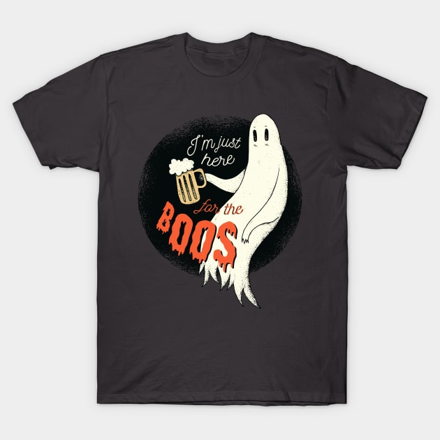 I'm Just Here For The Boos Funny Spooky Ghost Vintage Halloween Custom T-Shirt by Kribis